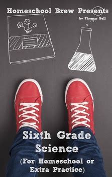 Sixth Grade Science For Homeschool or Extra Practice Reader