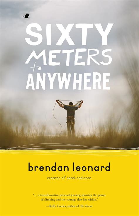 Sixty Meters Anywhere Brendan Leonard Kindle Editon