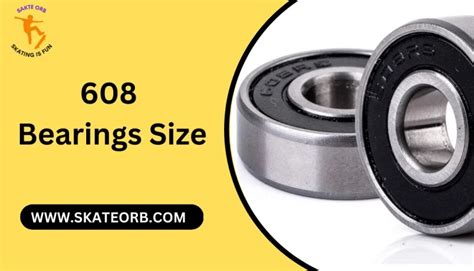 Size 608 Bearings: A Comprehensive Guide