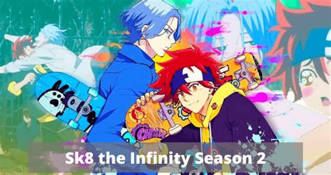 Sk8 Infinity Season 2: Everything You Need to Know