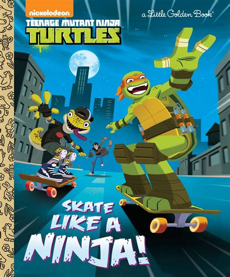 Skate Like a Ninja Teenage Mutant Ninja Turtles PDF