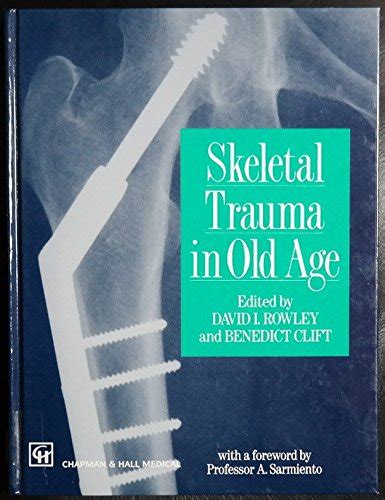 Skeletal Trauma in Old Age Kindle Editon
