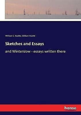 Sketches and Essays And Winterslow (Essays Written There).... Epub