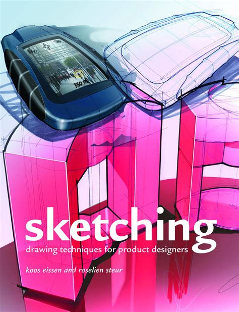 Sketching 12th Printing Drawing Techniques for Product DesignersSKETCHING 12TH PRINTINGHardcover PDF