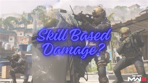 Skill Based Damage in Modern Warfare 3: A Comprehensive Guide