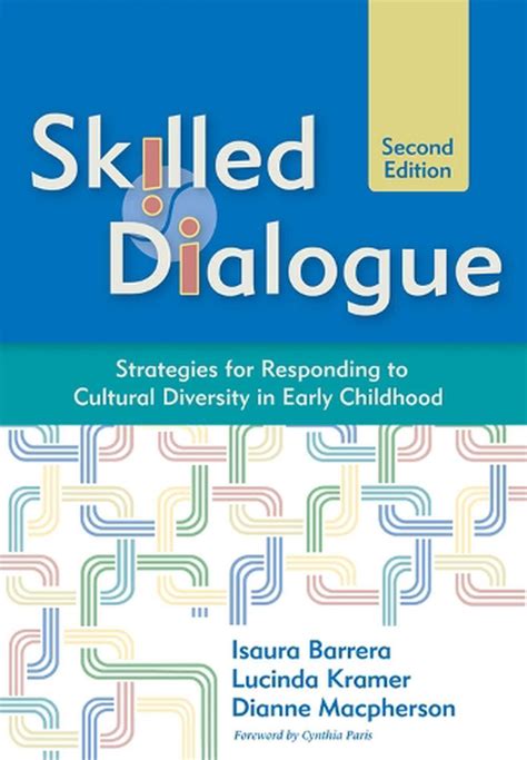 Skilled Dialogue Strategies for Responding to Cultural Diversity in Early Childhood, Second Edition Reader