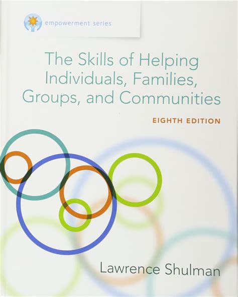 Skills of Helping Individuals Families Groups and Communities