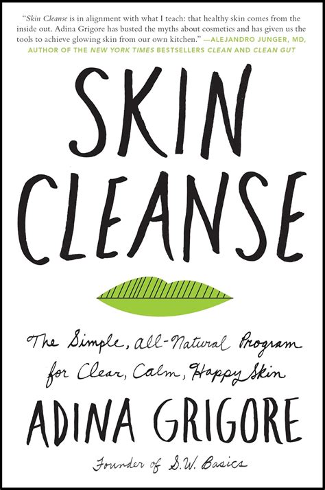 Skin Cleanse The Simple All-Natural Program for Clear Calm Happy Skin Doc