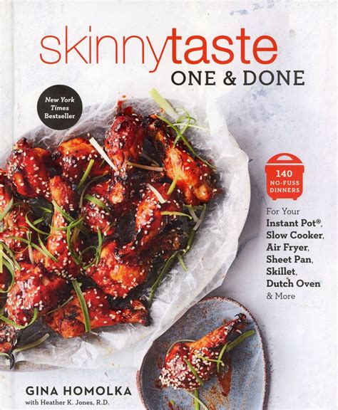 Skinnytaste One and Done 140 No-Fuss Dinners for Your Instant Pot Slow Cooker Air Fryer Sheet Pan Skillet Dutch Oven and More Kindle Editon