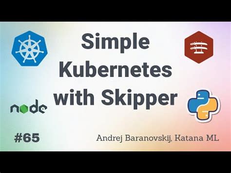 Skipper 是一種在 Kubernetes 中管理容器化應用程式的軟體工具。