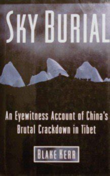 Sky Burial An Eyewitness Account of China s Brutal Crackdown in Tibet PDF