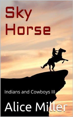 Sky Horse Indians and Cowboys III Nonios Quick as Light Series Gay version Volume 3 Kindle Editon