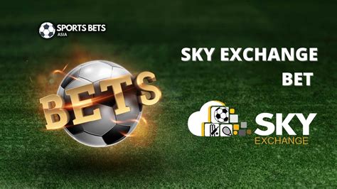 Skyexchange Bet: A Comprehensive Guide to the Leading Betting Platform