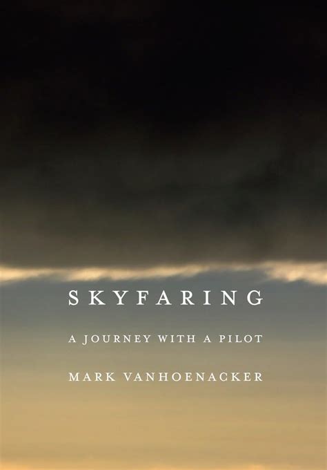 Skyfaring A Journey with a Pilot Kindle Editon