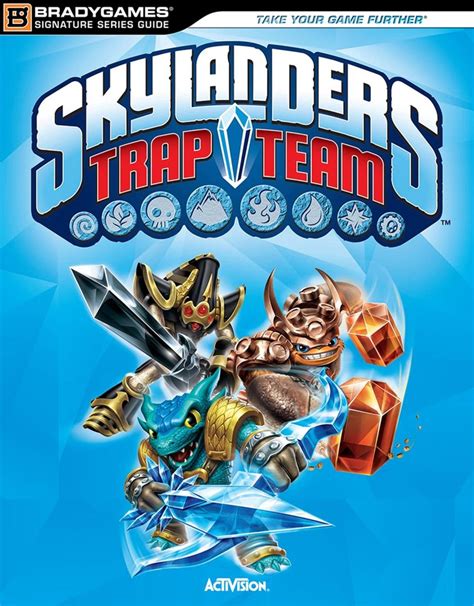 Skylanders Trap Team Signature Series Strategy Guide Bradygames Signature Guides PDF