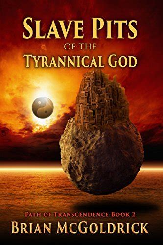 Slave Pits of the Tyrannical God Path of Transcendence Book 2 Kindle Editon