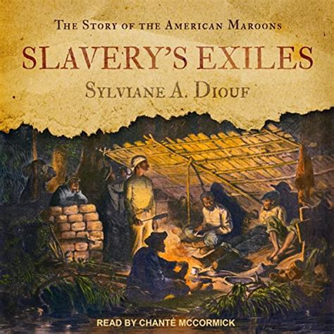Slavery's Exiles The Story of the American Maroons Reader