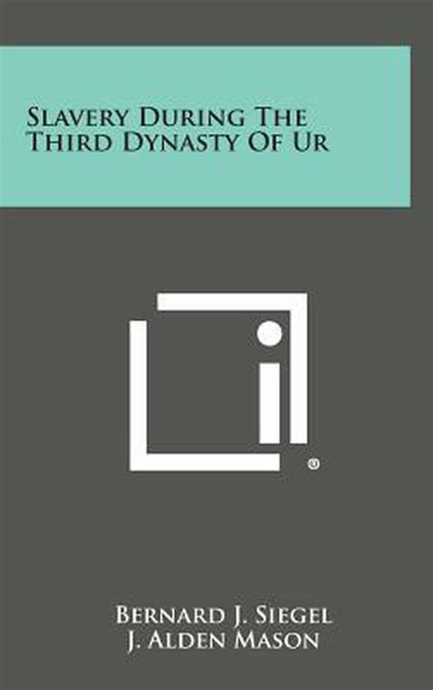 Slavery During the Third Dynasty of Ur Ebook Kindle Editon