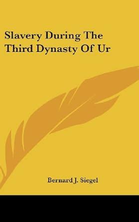 Slavery During the Third Dynasty of Ur Ebook Kindle Editon