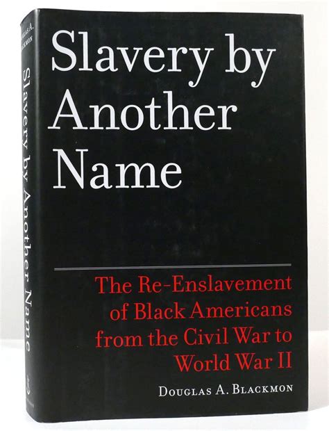 Slavery by Another Name The Re-Enslavement of Black Americans from the Civil War to World War II Kindle Editon