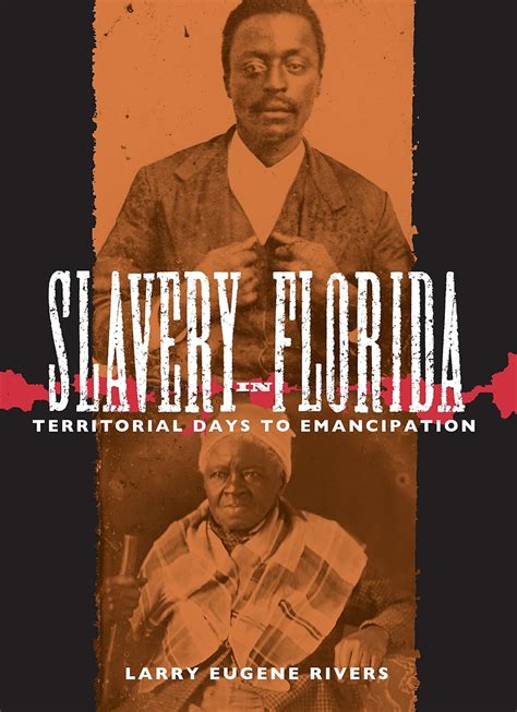 Slavery in Florida: Territorial Days to Emancipation PDF