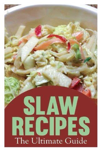 Slaw Recipes The Ultimate Guide Doc