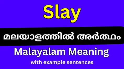 Slay Meaning in Malayalam: Master the Art of Dominance and Excellence