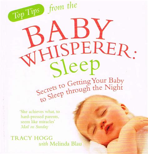 Sleep Secrets to Getting Your Baby to Sleep Through the Night Tracy Hogg with Melinda Blau Reader