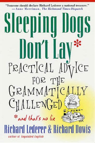 Sleeping Dogs Don t Lay Practical Advice For The Grammatically Challenged Kindle Editon