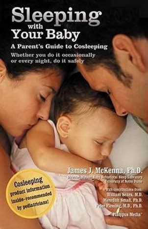 Sleeping with Your Baby A Parent s Guide to Cosleeping Reader