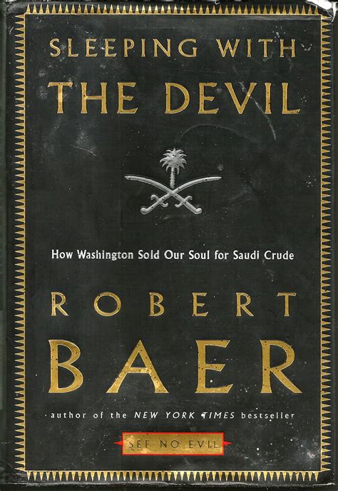 Sleeping with the Devil How Washington Sold Our Soul for Saudi Crude Doc