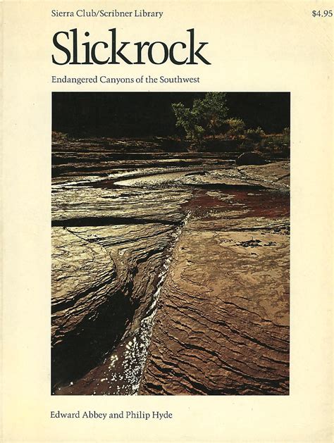 Slickrock Endangered Canyons of the Southwest PDF