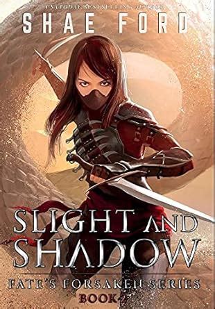 Slight and Shadow Fate s Forsaken Epub