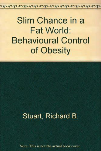 Slim Chance in a Fat World Behavioural Control of Obesity Kindle Editon