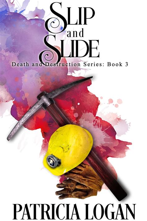 Slip and Slide Death and Destruction series Book 3 PDF