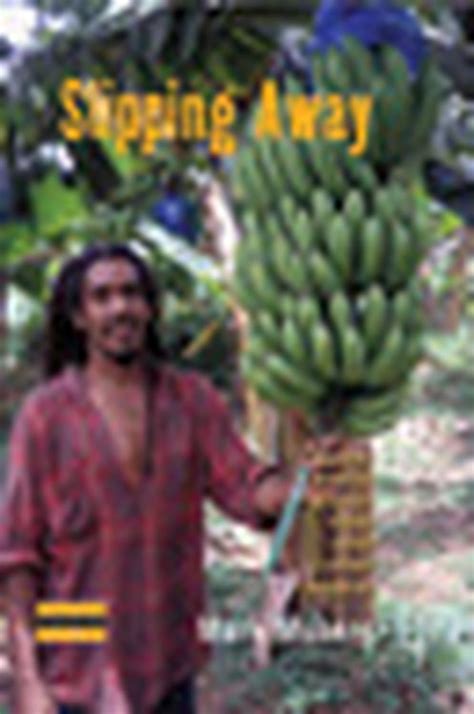 Slipping Away Banana Politics and Fair Trade in the Eastern Caribbean Kindle Editon