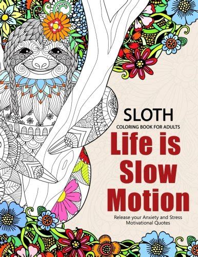 Sloth Coloring Book for Adults Slow life Inspriational and Motivation Quotes Design for Adults Teen Kids boy and Girls Epub