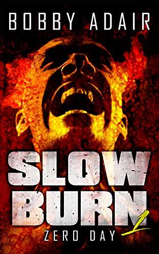 Slow Burn Zero Day Book 1 Epub
