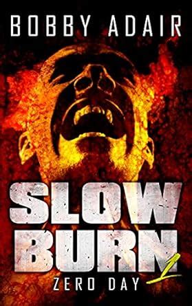 Slow Burn Zero Day Book 1 Epub