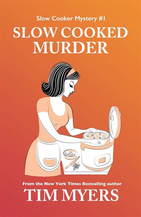 Slow Cooked Murder The Slow Cooker Culinary Cozy Mystery Series Doc
