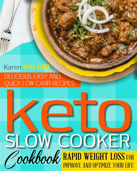 Slow Cooker Low Carb Recipes Cookbook Easy Healthy and Delicious Recipes for Rapid Weight Loss Fix-It and Forget-It Crock Pot Recipes Cookbook Kindle Editon