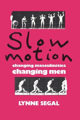 Slow Motion Changing Masculinities Epub