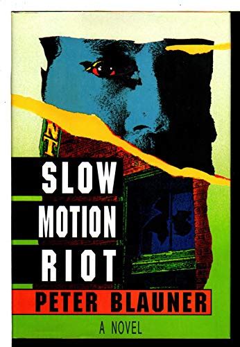 Slow Motion Riot A Novel PDF