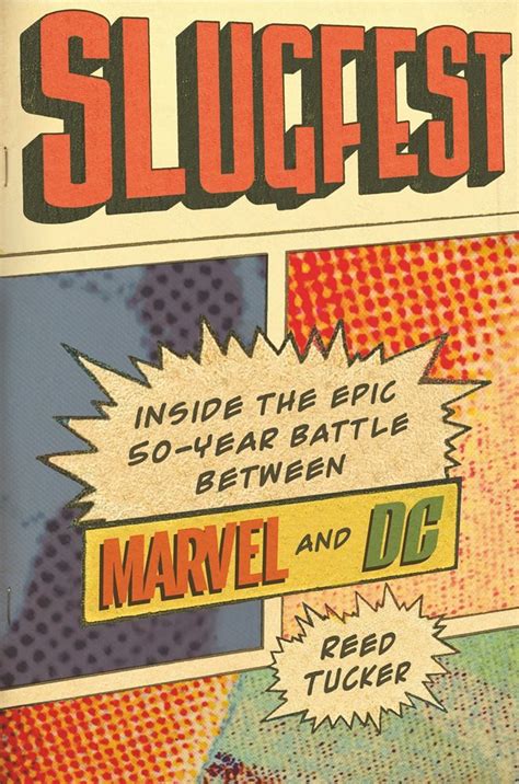 Slugfest Inside the Epic 50-year Battle between Marvel and DC Reader