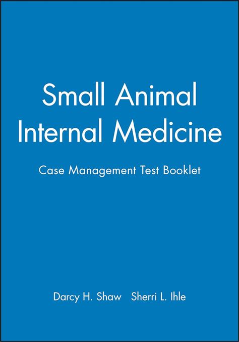 Small Animal Internal Medicine: Case Management Ebook Reader