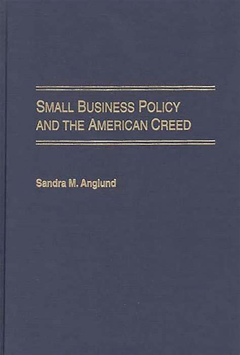 Small Business Policy and the American Creed Reader