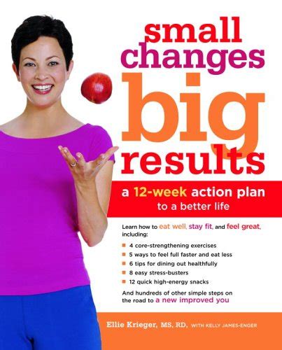 Small Changes Big Results A 12-Week Action Plan to a Better Life Doc