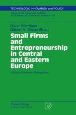 Small Firms and Entrepreneurship in Central and Eastern Europe 1st Edition Doc