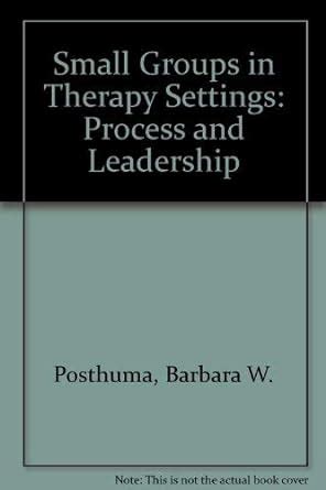 Small Groups in Counseling and Therapy: Process and Leadership Ebook Reader