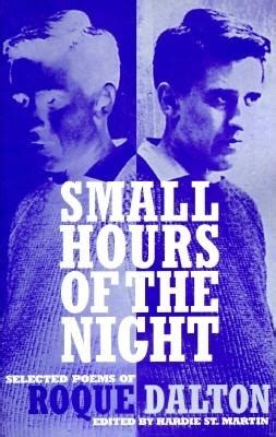 Small Hours of the Night: Selected Poems of Roque Dalton Doc